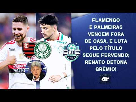 FLAMENGO E PALMEIRAS VENCEM, E LUTA PELO TÍTULO SEGUE PONTO A PONTO; GRÊMIO AFUNDADO! | BATE-PRONTO