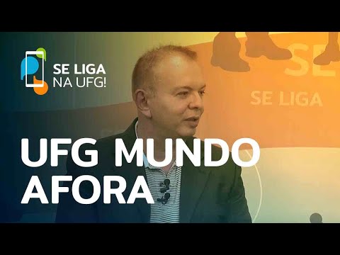 UFG Mundo Afora | Se Liga na UFG!