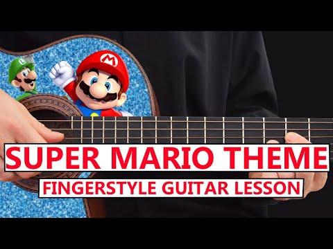 SUPER MARIO BROS THEME - Guitar Fingerstyle Lesson Step by Step