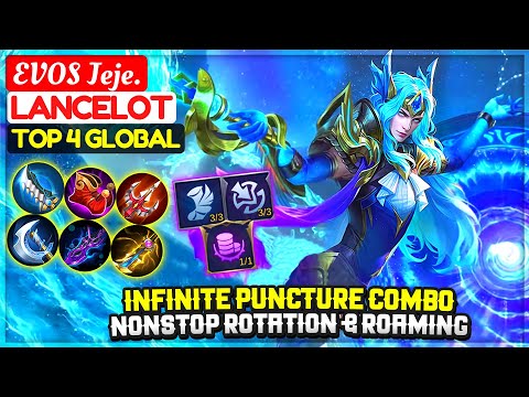 Infinite Puncture Combo, NonStop Rotation & Roaming [ Top 4 Global Lancelot ] EVOS Jeje. - MLBB