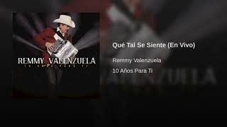 [ESTRENOS] Remmy Valenzuela - Qué Tal Se Siente