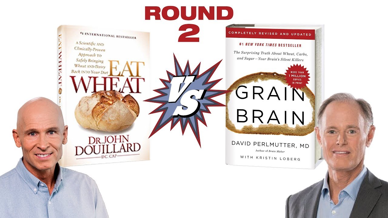 Eat Wheat vs Grain Brain: Finding Common Ground with Dr. David Perlmutter