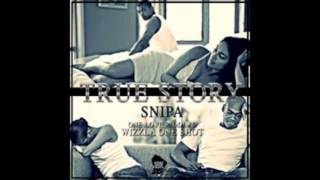 Snipa - True Story (18k) One love 2 Riddim (PROD BY WIZZLA)