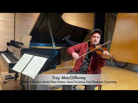 Day 22 - Troy MacGillivray, Halifax, NS - 2022 Canadian Fiddlers’ Advent Calendar