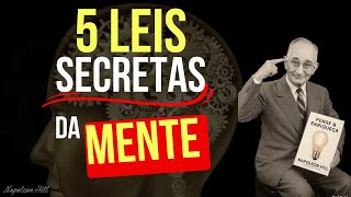 As 5 LEIS Secretas da MENTE que criam RIQUEZA, FÉ e PROPÓSITO | O Segredo Guardado por Napoleon Hill