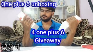 One Plus 6 UNBOXING and GIVEAWAY in HINDI UNBOXING # 9