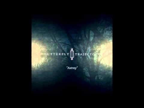 Butterfly Trajectory - Gone Astray