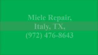preview picture of video 'Miele Repair, Italy, TX, (972) 476-8643'