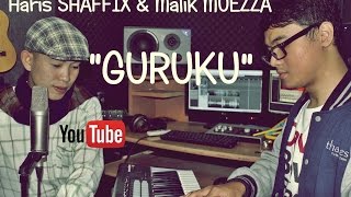 Haris Shaffix &amp; Malik Muezza - Guruku