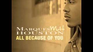 Marques Houston - All Because of You