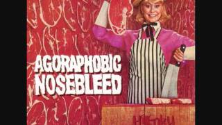 Agoraphobic Nosebleed - Vexed