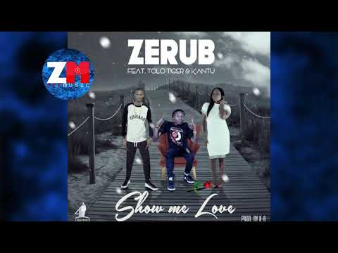 ZERUB Ft KANTU & TOLO TIGER - SHOW ME LOVE (Audio) |ZEDMUSIC| ZAMBIAN MUSIC 2018