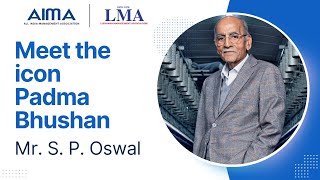 Insights from Padma Bhushan Sh. S P Oswal's Inspirational Journey at Meet the Icon session by LMA
