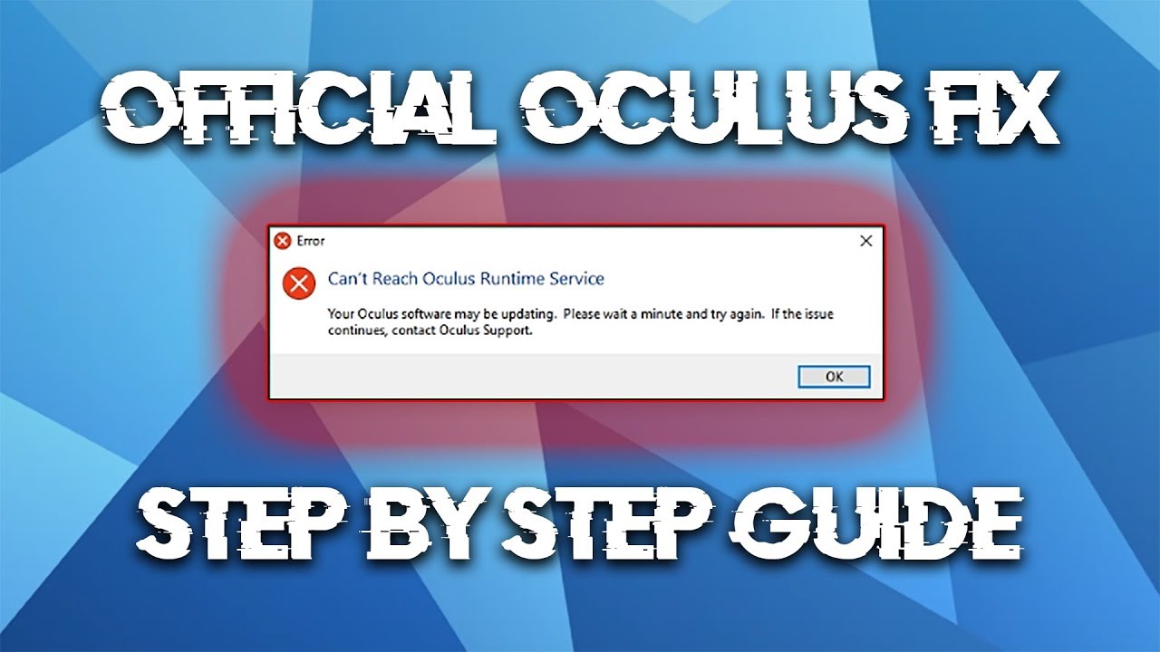 Fixing the "Can't Reach Oculus Runtime Service" Error StepbyStep