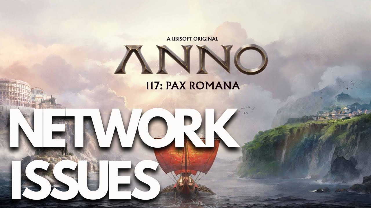 Anno 117: Pax Romana | FIX: Network Connection Lost, High Ping, Lag & Matchmaking Issues on PC🎮🔥