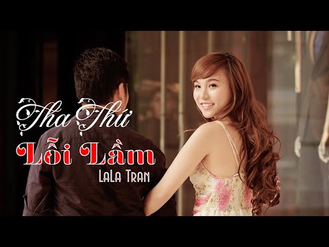 Tha Thứ Lỗi Lầm | Lala Trần [Lyric Video]