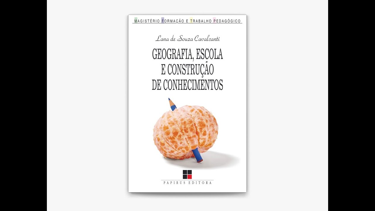 GEOGRAFIA ESCOLA E CONSTRUÇÃO DE CONHECIMENTOS PARTE 1