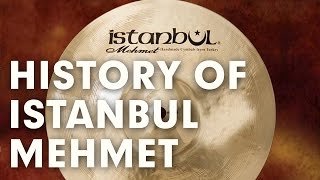 Istanbul Mehmet Cymbals History: What are Istanbul Mehmet Cymbals?