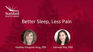 Better Sleep, Less Pain