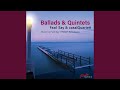 3 Ballads, Op. 12 (Arr. for Piano Quintet) : No. 1, Nazim