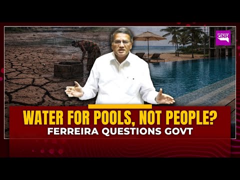 Carlos Ferreira flags water shortage in Aldona amid mega projects