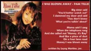 Pam Tillis - I Was Blown Away ( + lyrics 1994)