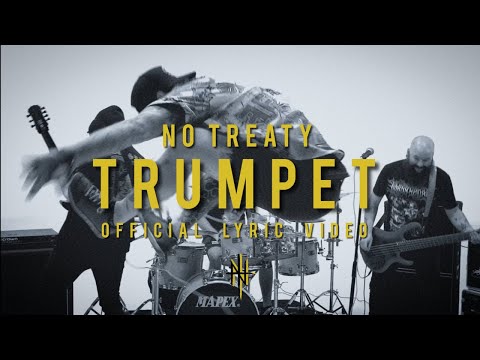 No Treaty - Trumpet (Official Lyric Video)