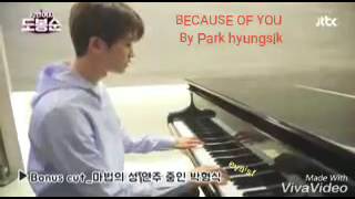 BECAUSE OF YOU--- Park hyungsik