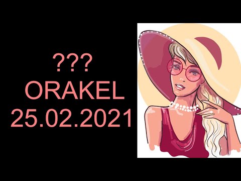 ??? ORAKEL: 25.02.2021 "Fröhlichkeit"