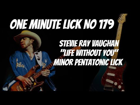 One Minute Lick No. 179 Stevie Ray Vaughan "Life Without You" A Minor Pentatonic Lick
