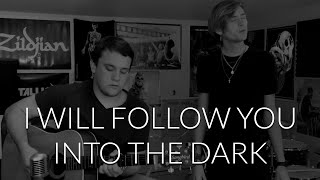 I Will Follow You Into The Dark (Cover)