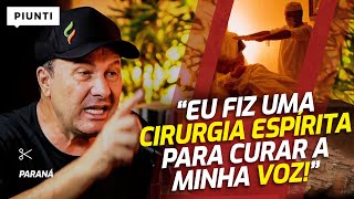 O DRAMA DA ROUQUIDÃO NA VOZ | Piunti entrevista Paraná 