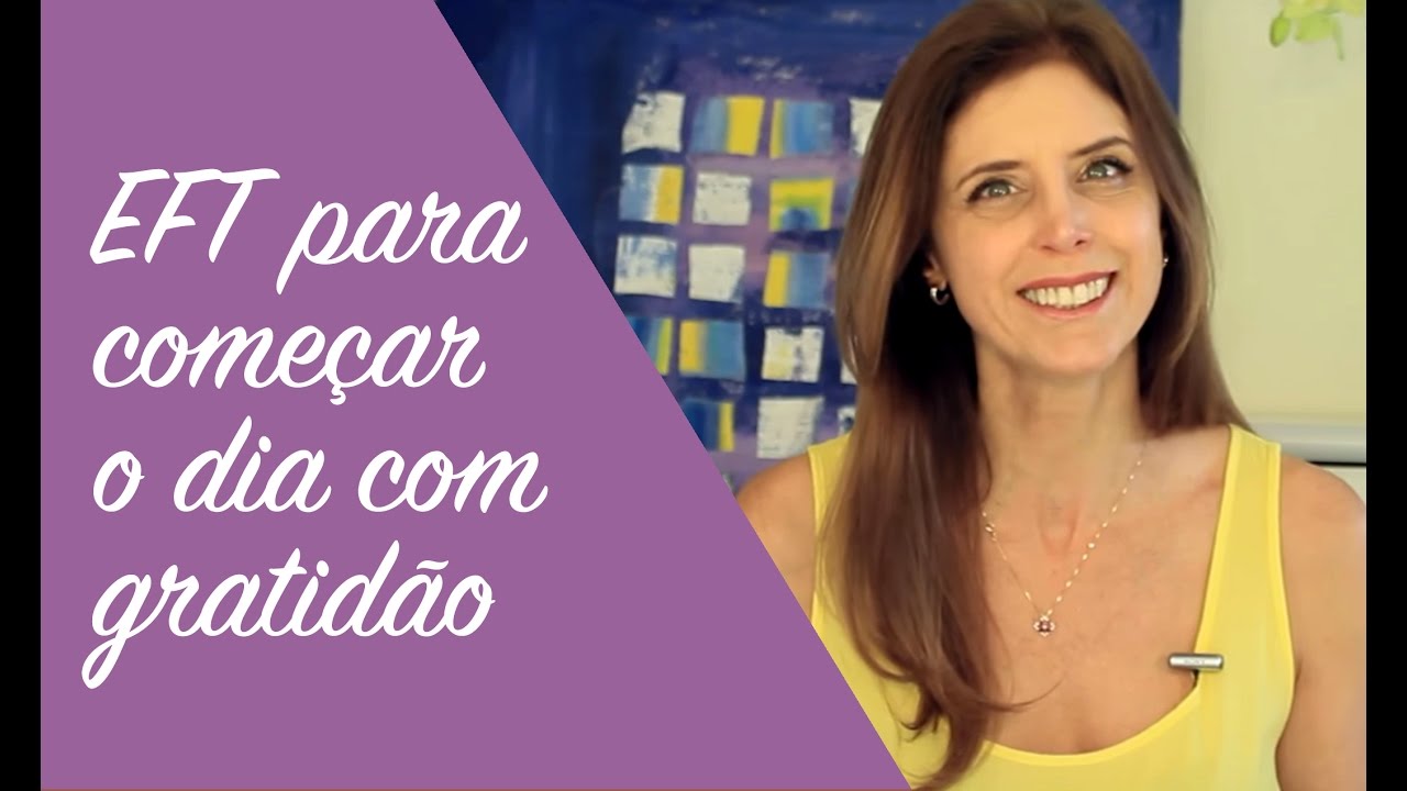EFT para começar o dia com gratidão