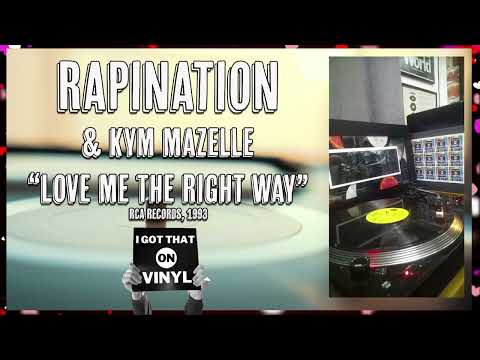 Rapination & Kym Mazelle - Love Me The Right Way - RCA Records, 1993