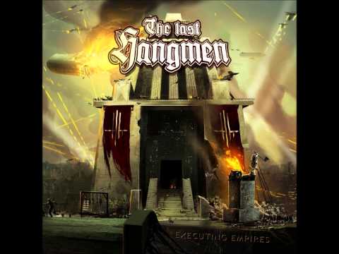 The Last Hangmen - Downfall of Glory [HD] (lyrics)
