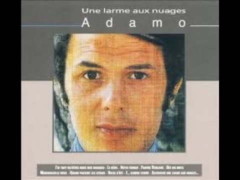 Une Larme Aux Nuages - Adamo