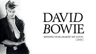 David Bowie - Shining Star (Makin&#39; My Love), 2018 (Official Audio)