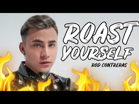 ROAST YOURSELF CHALLENGE / ROD CONTRERAS