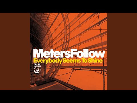 Everybody Seems To Shine (Radio Mix)