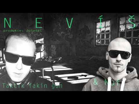 Taktik Fuckin' Gun & Nuff - Nevíš (prod. JointeL)