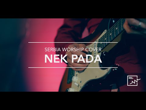 Serbia Worship - Nek pada