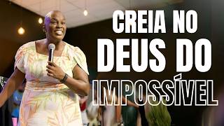 ✝️CREIA NO DEUS DO IMPOSSIVEL - PASTORA SANDRA ALVES🙌