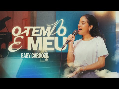 O Tempo É Meu - Gaby Cardozo