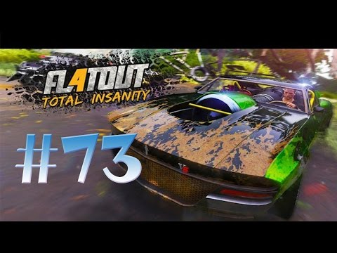FlatOut 4 : Total Insanity Walkthrough Gameplay Part 73 [ HD ] PS4/XBOX/ONE/PC 2017