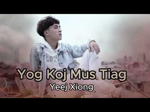 Yog Koj Mus Tiag - Yeej Xiong ( Video lyric Cover)