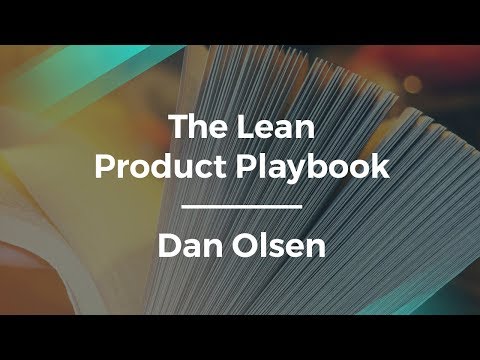 The Lean Product Playbook with Author Dan Olsen