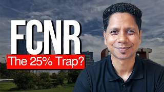 FCNR 25% Trap Explained for NRIs