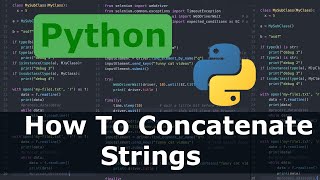 Python - How To Concatenate Strings