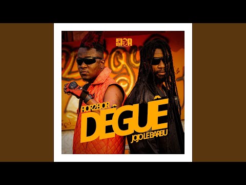 Dêguê (feat. Jojo le Barbu)