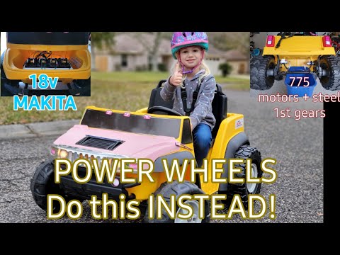 BAD A$$ POWER WHEELS 18v 775 motors DO'S and DON'TS
